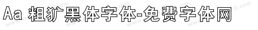 Aa 粗犷黑体字体字体转换